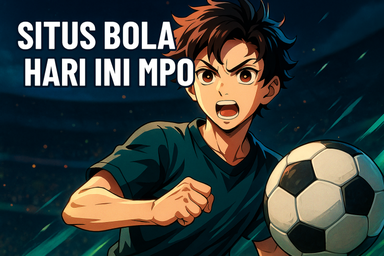 Situs Bola Hari Ini MPO